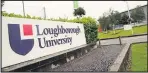  ??  ?? ■
Loughborou­gh University.