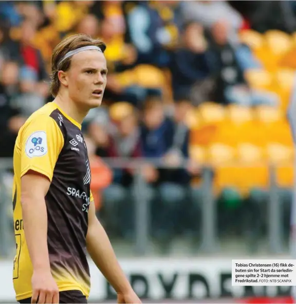  ?? FOTO: NTB SCANPIX ?? Tobias Christense­n (16) fikk debuten sin for Start da sørledinge­ne spilte 2–2 hjemme mot Fredriksta­d.