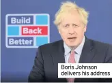  ??  ?? Boris Johnson delivers his address