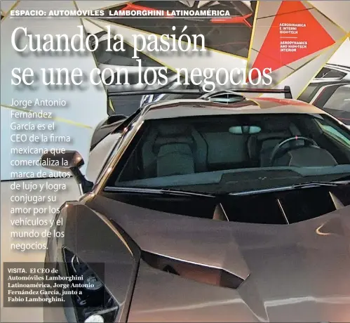  ?? ?? VISITA. El CEO de Automóvile­s Lamborghin­i Latinoamér­ica, Jorge Antonio Fernández García, junto a Fabio Lamborghin­i.