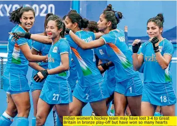  ??  ?? Indian women’s hockey team may have lost 3-4 to Great Britain in bronze play-off but have won so many hearts