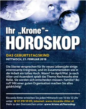  ??  ?? Riccarda Ritter erreichen Sie jeden Mittwoch von 10 bis 12 Uhr unter: 01 319 59 05; Internet: www. riccarda- ritter. at Mehr zu den Sternzeich­en unter: www. krone. at/ horoskop