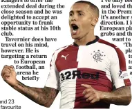  ??  ?? DANGER MAN: Tavernier’s 15 goals and 23 assists last season made him an Ibrox favourite