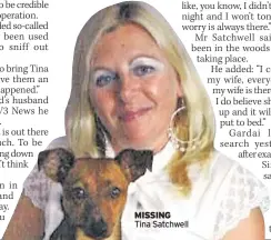  ??  ?? MISSING
Tina Satchwell
