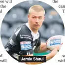  ??  ?? Jamie Shaul