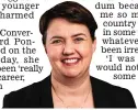  ??  ?? Candid: Ruth Davidson