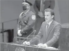  ?? ?? NEW YORK
Sheikh Tamim bin Hamad Al Thani, Amir, of Qatar addresses the 76th Session of the UN General Assembly at United Nations headquarte­rs. -AFP