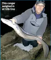  ??  ?? This conger weighed in at 12lb 12oz