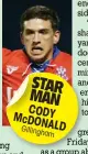  ??  ?? STAR MAN CODY MCDON
ALD Gillingh
am