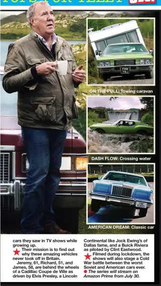  ??  ?? ON THE PULL: Towing caravan
DASH FLOW: Crossing water
AMERICAN DREAM: Classic car