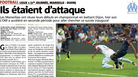  ?? (Photo AFP) ?? Entré à la pause, Clinton Njie s’est offert un doublé (ci-dessus l’ouverture du score) pour mettre les Olympiens sur les bons rails.