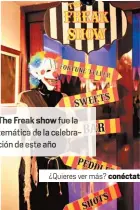  ??  ?? The Frea show fue temática d la celebració­n de este a