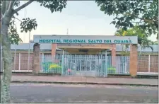  ??  ?? Este es el hospital estatal de la capital del departamen­to de Canindeyú, donde murió una niña de seis meses.