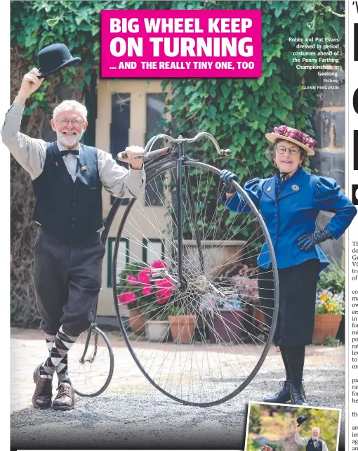  ?? Picture: GLENN FERGUSON ?? Robin and Pat Evans dressed in period costumes ahead of the Penny Farthing Championsh­ips in Geelong.