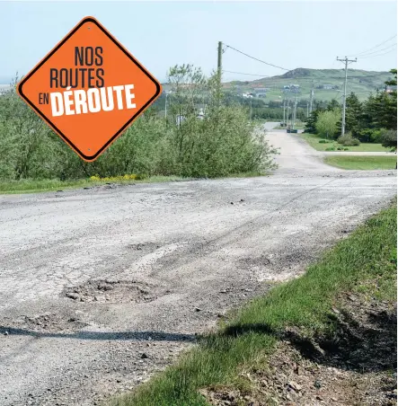  ?? PHOTO NIGEL QUINN ?? Plusieurs routes municipale­s sont gravement abîmées aux Îles-de-la-madeleine, comme c’est le cas ici, sur le chemin Patton.