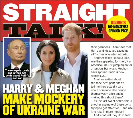  ?? ?? The renegade royals
put in their two cents about Putin’s
invasion
