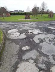  ??  ?? I think I can guess what the residents of Castleview in Clogherhea­d want for 2020 - never mind Christmas. It’s a few ton of tarmac and maybe over the course of a day or less, the roads in their estate could actually look like roads. I was out there last week and the problem has gotten worse.