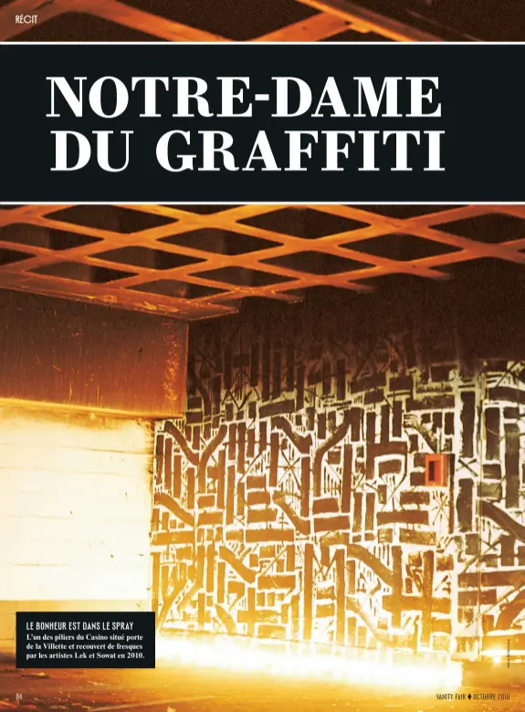  ??  ?? LE BONHEUR EST DANS LE SPRAY L’un des piliers du Casino situé porte de la Villette et recouvert de fresques par les artistes Lek et Sowat en 2010.