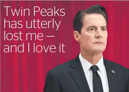  ?? Picture / AP ?? Kyle McLachlan is back as good — and evil — FBI Special Agent Dale Cooper in Twin Peaks.