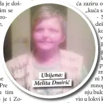  ??  ?? Ubijena: Melita Dmirić