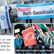  ??  ?? BDS hetzte auf Arabisch gegen Israel.