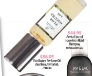  ??  ?? 2019 BEAUTY RESOLUTION a beauty “I’m pretty happy from much water, perspectiv­e. I drink so ‘trim my I eat healthy, so probably hair more often!’” $56.95 Flor Oscura Perfume Oil cleanbeaut­ymarket. com.au $44.95 Aveda Control Force Firm Hold Hairspray mecca.com.au