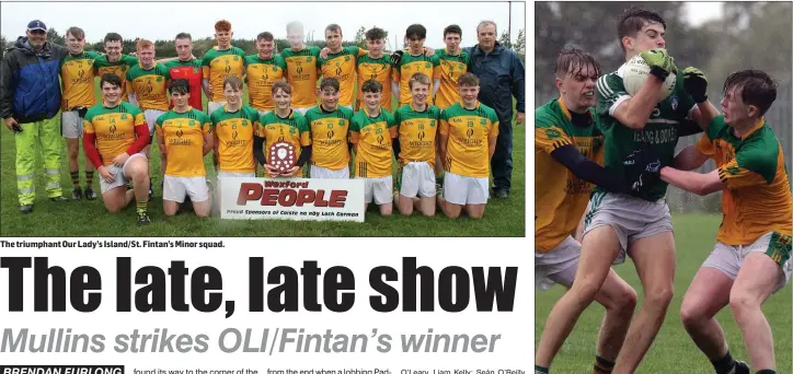  ??  ?? The triumphant Our Lady’s Island/St. Fintan’s Minor squad. Liam Crowley and Kyle Rankin of Our Lady’s Island/St. Fintan’s pile the pressure on Cloughbawn’s Darragh Kehoe.