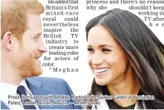  ??  ?? Prince Harry poses with Meghan Markle in the Sunken Garden of Kensington Palace, London, Britain, Nov 27. — Reuters photo