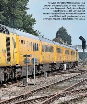  ?? PHIL BEVAN. ?? Network Rail’s New Measuremen­t Train powers through Sleaford on June 11 with a service from Skegness to Derby. According to industry sources the Government­commission­ed Williams Review will not now be published, with greater control and oversight handed to NR instead.