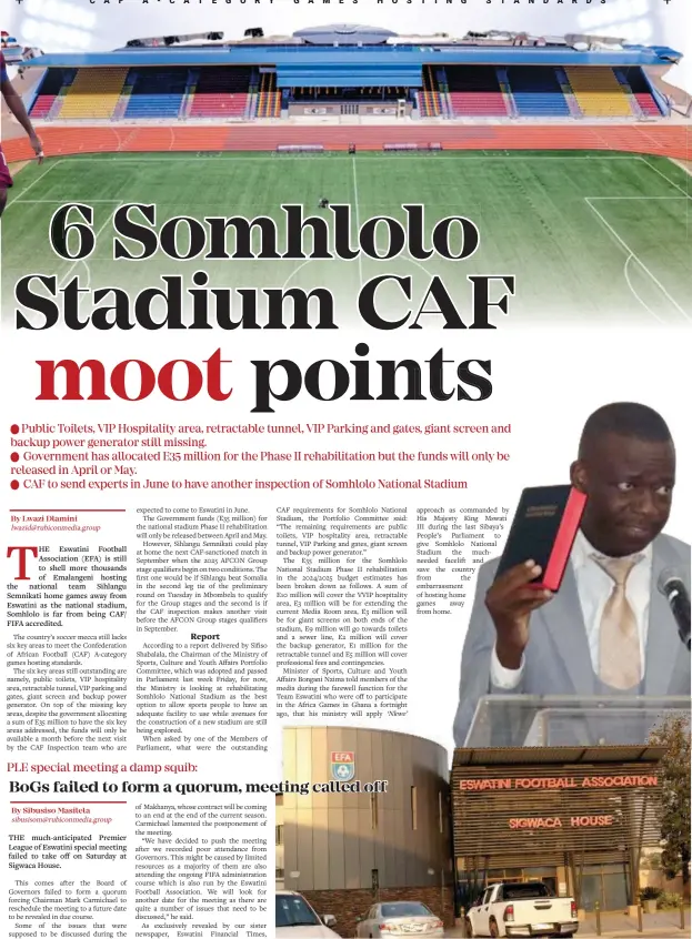  ?? ?? Eswatini Football Associatio­n Headquarte­rs.