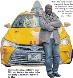  ??  ?? Kwabena Boateng, a cabdriver since 2001, says business has gotten so bad that many of his friends now work for Uber.