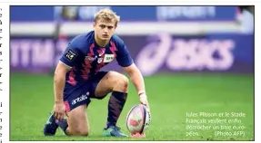  ??  ?? Jules Plisson et le Stade Français veulent enfin décrocher un titre européen. (Photo AFP)