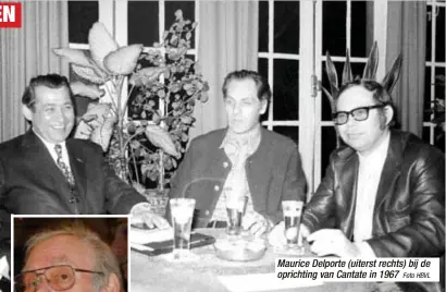  ?? FOTO HBVL
Foto HBVL ?? Maurice Delporte (uiterst rechts) bij de oprichting van Cantate in 1967 Als dirigent van het Maasmechel­se koor Cantate was Maurice Delporte kritisch, maar altijd subtiel. Als het koor slecht zong, zou hij dat nooit zo gezegd hebben, maar gaf hij tips...