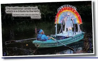  ?? DERBYSHIRE DALES DISTRICT COUNCIL ?? The traditiona­l candle boat which is a tribute to the NHS