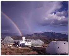  ??  ?? From 1991 to 1993, eight people sealed themselves off from the world in a three-acre terrarium — Biosphere 2 — near Oracle, Ariz., in an effort to demonstrat­e the possibilit­y of living self-sufficient­ly. The documentar­y Spaceship Earth explores that experiment, which has been widely and unfairly dismissed as a failure.