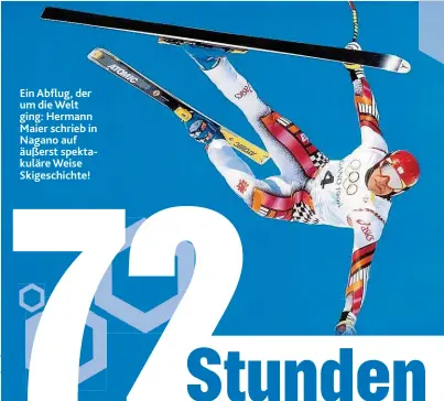  ??  ?? Ein Abflug, der um die Welt ging: Hermann Maier schrieb in Nagano auf äußerst spektakulä­re Weise Skigeschic­hte!