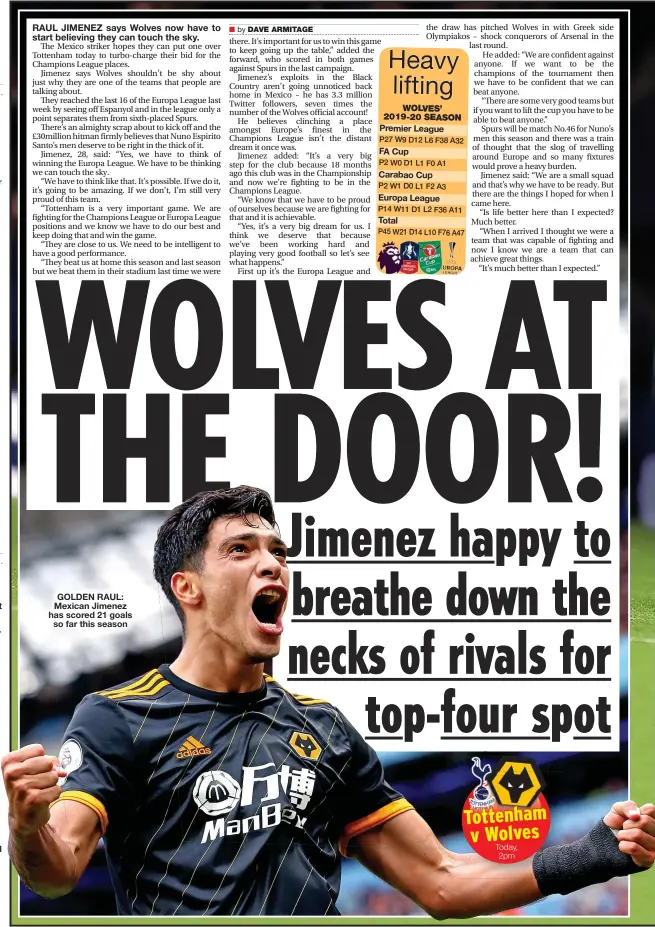  ?? DAVE ARMITAGE ?? GOLDEN RAUL: Mexican Jimenez has scored 21 goals so far this season