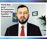  ?? ?? Marek Balt, poseł do Parlamentu Europejski­ego, Socjaliści i Demokraci