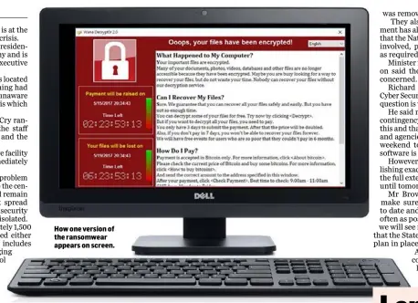  ??  ?? How one version of the ransomwear appears on screen.