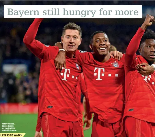  ??  ?? History-makers… Bayern Munich are chasing their ninth title in a row