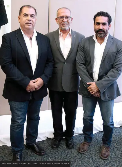  ??  ?? RAÚL MARTÍN DEL CAMPO, BELISARIO DOMÍNGUEZ Y FELIPE OLVERA