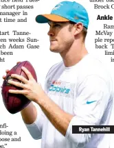  ??  ?? Ryan Tannehill