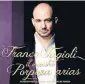  ??  ?? Porpora Il Maestro. Franco Fagioli