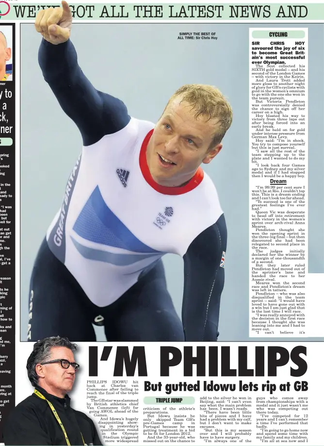  ??  ?? SIMPLY THE BEST OF ALL TIME: Sir Chris Hoy