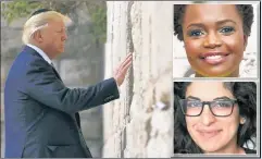  ??  ?? HIRE IRE: As President Trump (above, in Jerusalem in 2017) prepares to leave office, advocates have raised red flags over Biden press-secretary-designate Karine Jean-Pierre (inset, top) and transition-team member Reema Dodin as potential critics of Israel.