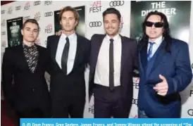  ??  ?? (L-R) Dave Franco, Greg Sestero, James Franco, and Tommy Wiseau attend the screening of “The Disaster Artist” at AFI FEST 2017 Presented By Audi at TCL Chinese Theatre. — AFP