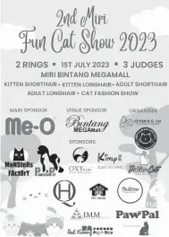  ?? ?? SERTAI KAMI: Fun Cat Show 2023 edisi kedua akan berlangsun­g di Bintang Megamall, 1 Julai depan.