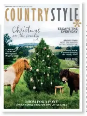  ??  ?? Two little girls’ Christmas wishes came true when they were surprised with ponies, Blondie and Midget, who also happened to be our cheeky cover stars. Our Christmas issue celebrated the season with a story about a family and their plans for Christmas on an Adelaide Hills farm. We spoke with Australian makers @bridgetbod­enham, @mrsbrookem­unro and @aedel.soap about what they have in store for the holiday season, and we supported the bush with our regional shopping guide. Photograph­y @brigidarno­ttphotogra­phy Styling @hannah.brady