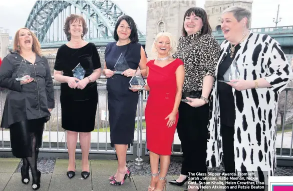  ??  ?? The Glass Slipper Awards. From left, Sarah Johnson, Katie Meehan, Nickie Gott, Susan Khaliq, Helen Crowther, Lisa Dunn, Helen Atkinson and Patsie Beaton