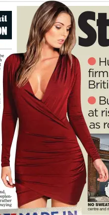  ??  ?? NO SWEAT: Online retailers such as boohoo, left, are sourcing a large proportion of their wares in Britain. First Jiam, centre and right, a scrupulous supplier to former Next boss George Davies’s firm, has increased staff by 30 per cent